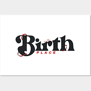 Birth place Posters and Art